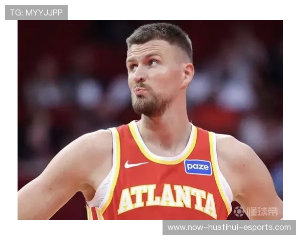 波尔津吉斯成为战术核心之一